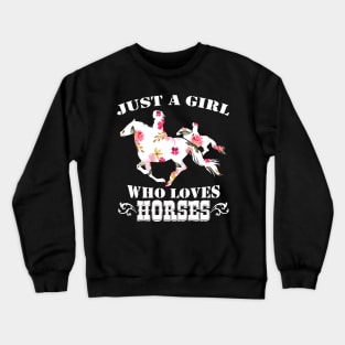 Just A girl Who Loves Horse Crewneck Sweatshirt